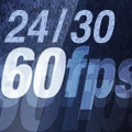POV.HD 24, 30 ,60 frames per second